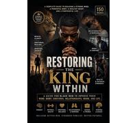 Restoring the king Within