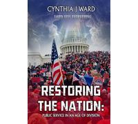 Restoring The Nation: Public Service In An Age Of Division
