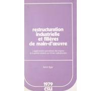 Restructuration Industrielle Et Filières De Main-dœuvre (ebook)