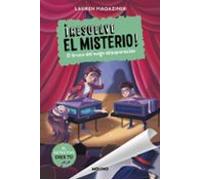 ¡resuelve El Misterio! 9 - El Truco Del Mago Desaparecido