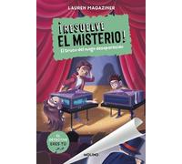 ¡Resuelve el misterio! 9 - El truco del mago desaparecido (Colección Resuelve el misterio)