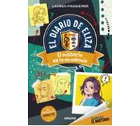 ¡Resuelve el misterio! Diario de Eliza 1 - El misterio de la academia