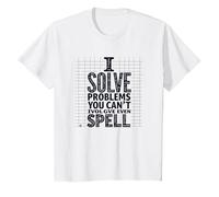 Resuelvo Problemas Que ni Siquiera Puedes deletrear - Humor matemático Camiseta, Niños, Blanco, 6 años