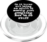 Resulta Que ser un Adulto es Simplemente Buscar en Google cómo Hacer Cosas PopSockets PopGrip para MagSafe