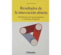 : Resultados De La Innovación abierta. Olvidémonos Del Sensacionalismo y Volvamos Al Negocio: 65 (Economía)