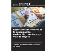 Resultados financieros de la organización: evaluación, problemas y vías de mejora