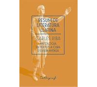 Resum de literatura llatina: Antologia de textos a cura d'Eusebi Ayensa: 5 (Assaig)