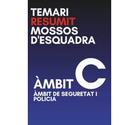 Resum temari Mossos d'esquadra Àmbit C: El definitiu i actualitzat, Àmbit de seguretat i policia