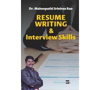 Resume Writing & Interview Skills: Elements to get your Dream