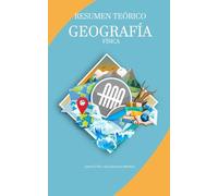 Resumen de Geografía física: para la EvAU y otros procesos selectivos