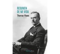Resumen de mi vida | Thomas Mann