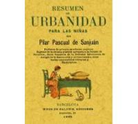 Resumen De Urbanidad (ed. Facsimil De 1920)