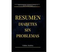Resumen Diabetes sin Problemas