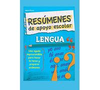 RESÚMENES DE APOYO ESCOLAR - LENGUA: una ayuda imprescindible para hacer la tarea y preparar: 7 (LENGUA: COMO ENSEÑARLA EN EL NIVEL INCIAL.)