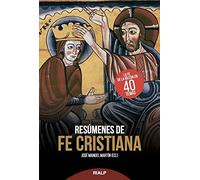 Resumenes De Fe Cristiana (Religión. Fuera de Colección)
