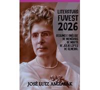 Resumo E Análise De Memórias De Marta De Júlia Lopes De Almeida: Literatura Fuvest 2026
