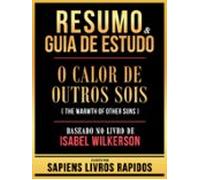 Resumo & Guia De Estudo - O Calor De Outros Sois (the Warmth Of Ot