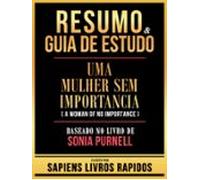 Resumo & Guia De Estudo - Uma Mulher Sem Importancia (a Woman Of N