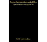 Resumo Histórico De Introdução Bíblica (ebook)