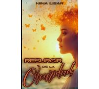 RESURGIR DE LA OSCURIDAD