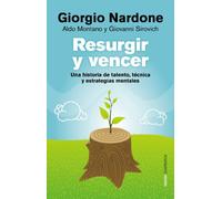 Resurgir y vencer: Una historia de talento, técnica y estrategias mentales (Contextos)