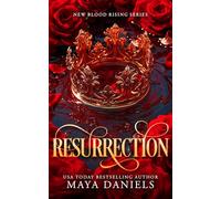 Resurrection: A dark enemies to lovers paranormal romance: 1 (New Blood Rising)