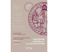 Résurrection n°193: Une bonne nouvelle : la justice divine