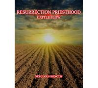 Resurrection Priesthood, Cattle Plow (The Lamb's Book of Life)