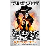 Resurrection: The Sunday Times bestselling magical adventure book perfect for readers ages 11+: (10) (Skulduggery Pleasant)