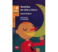 Retahílas de cielo y tierra (El Barco de Vapor Naranja)