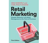 Retail Marketing: Shopper Behaviour and Retail Management at the Point-of-Purchase