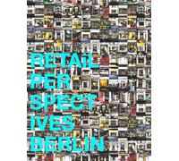 Retail Perspectives Berlin 2020: Pop Art Bildband Berlin - Eine faszinierend bunte Reise durch die Schaufenster Berlins