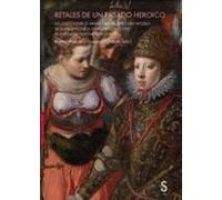 Retales De Un Pasado Heroico