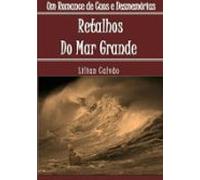 Retalhos Do Mar Grande (ebook)