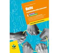 Rete. la grammatica delle connession. Per la Scuola media. Con e-book. Con espansione online. Morfologia. Comunicazione (Vol. 1)