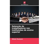 Retenção de trabalhadores nas instituições de ensino superior
