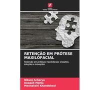 RETENÇÃO EM PRÓTESE MAXILOFACIAL: Retenção em próteses maxilofaciais: Desafios, soluções e inovações