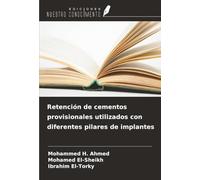 Retención de cementos provisionales utilizados con diferentes pilares de implantes