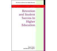 Retention and Student Success in Higher Education