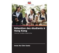 Rétention des étudiants à Hong Kong: Théories, modèles et approches