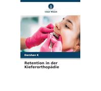 Retention in der Kieferorthopädie