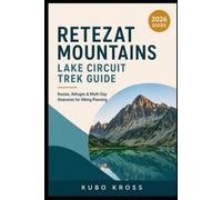 Retezat Mountains Lake Circuit Trek Guide: Routes, Refuges & Multi-Day Itineraries for Hiking Planning