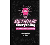 Rethink Everything You 'Know' About Networking