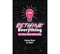 Rethink Everything You 'Know' About Networking