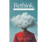 Rethink: Rethinking How We Work in the Age of AI (Survival Guides for the Modern Mind)