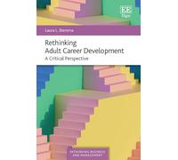 Rethinking Adult Career Development: A Critical Perspective (Rethinking Business and Management series)