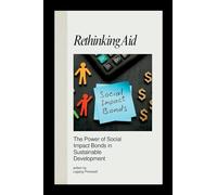Rethinking Aid: The Power of Social Impact Bonds in Sustainable Development