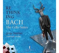 Rethinking Bach, Vol. 2: The Cello Suites (arr. for solo violin)