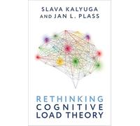 Rethinking Cognitive Load Theory (Oxford Scholarship Online)