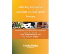 Rethinking Competitive Advantage in a Tech-Centric Economy
